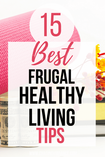 yoga mat and money roll with text overlay "15 best frugal healthy living tips"