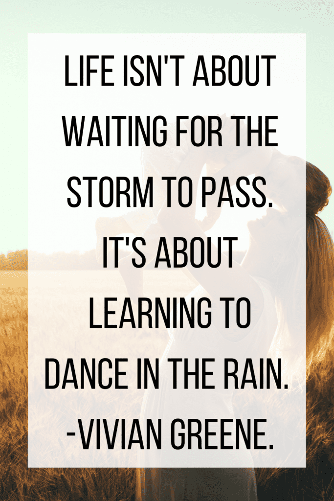 woman holding child during golden hour with quote overlay life isn't about waiting for the storm to pass its about learning to dance in the rain