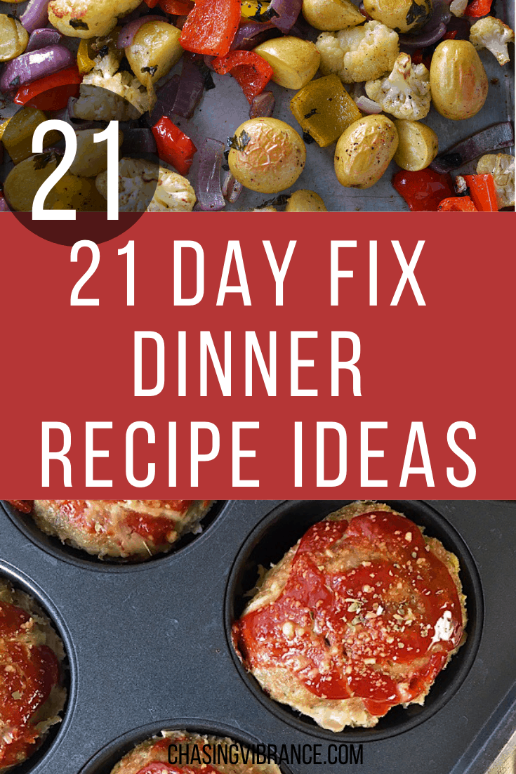 21-day-fix-dinner-recipes-chasing-vibrance