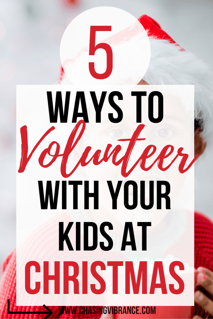 kid with santa hat with text overlay 5 ways to volunteer with your kids at christmas