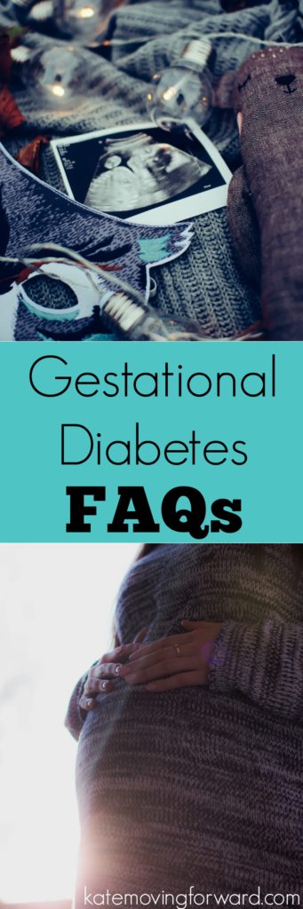 Gestational Diabetes FAQs - My personal experience with gestational diabetes: diet, menu, exercise feelings, etc.