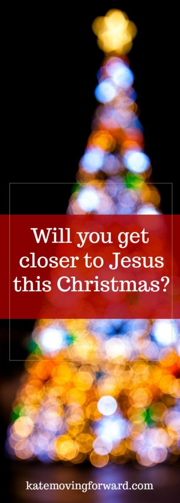 Will you get closer to Jesus this Christmas? Ways to grow in your faith this Advent season. 
