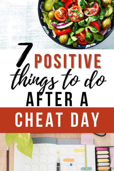 collage of salad and planner with text 7 positive things to do after a cheat day