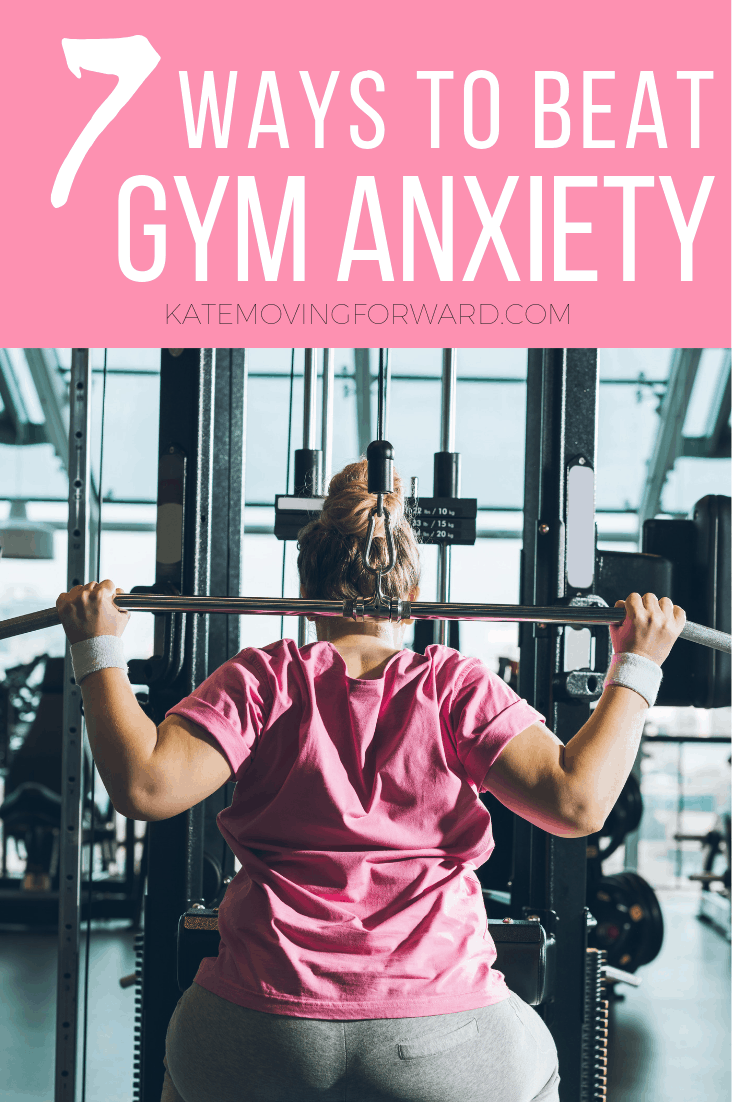Beating Gym Anxiety: 7 Ways to Feel More Confident At The Gym