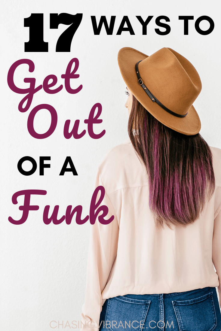 How to Get Out of a Funk and Find Joy
