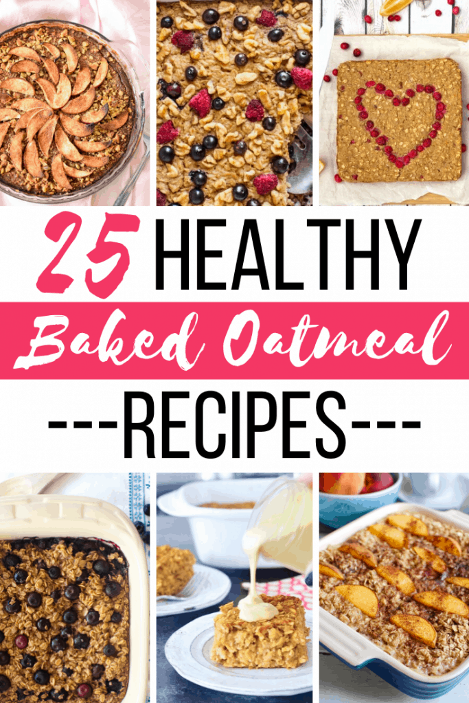 collage of photos of baked oatmeal with text 24 healthy baked oatmeal recipes 