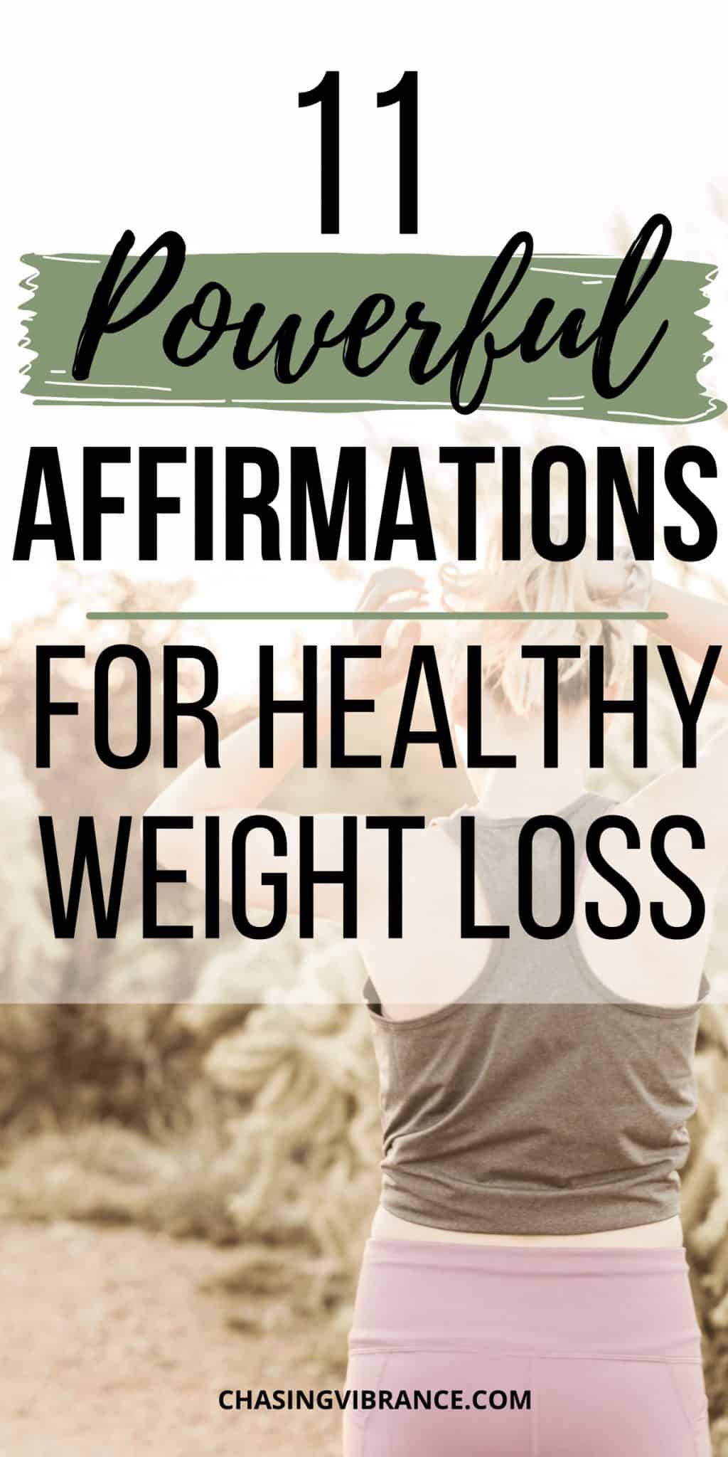 11 Powerful Weight Loss Affirmations Chasing Vibrance