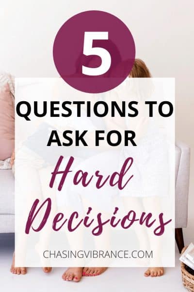 5 questions to ask for hard decisions pinterest pin