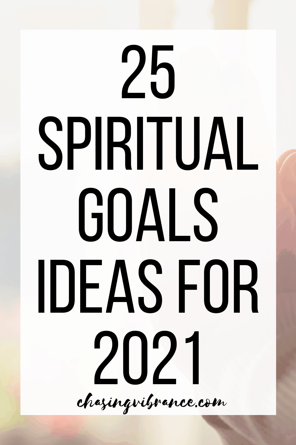 Choosing Your Spiritual Goals for 2022