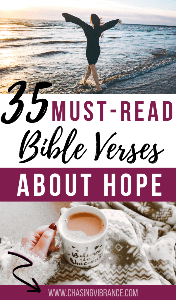 Collage of woman standing on shore with arms outstretched and woman in cozy clothes holding cup of coffee in her hands with text 35 Must read Bible Verses About Hope