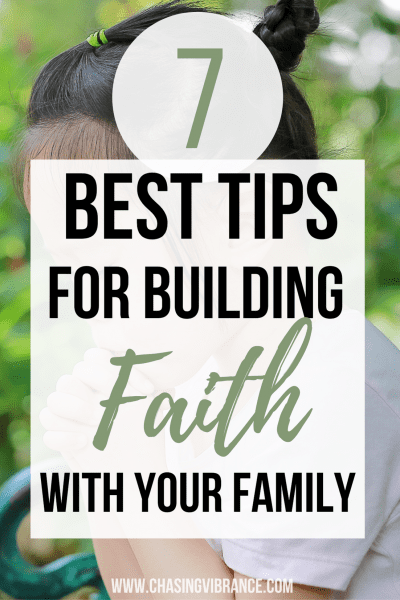 photo of young girl praying with text overlay 7 best tips for building faith with your family