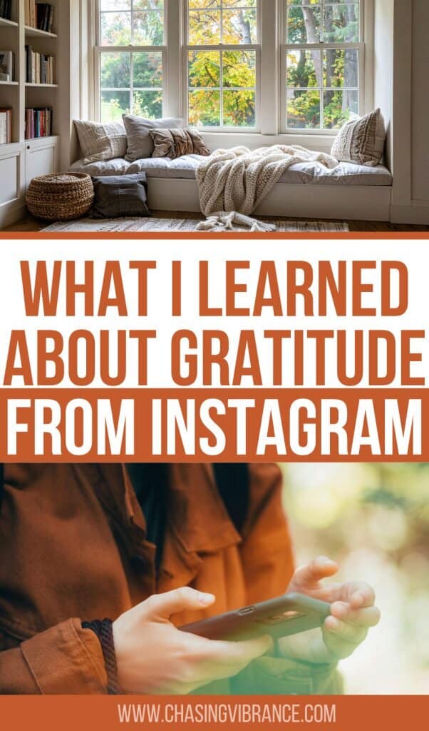 photo of a cozy nook for reading and a woman holding a phone with text overlay " what I learned about gratitude from an instagram giveaway