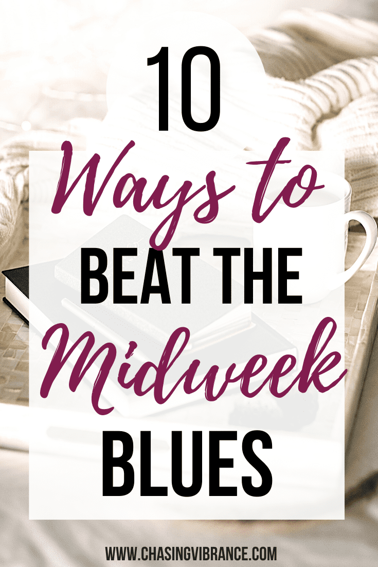 text overlay 10 ways to beat the midweek blues over a soft blanket with books and a coffeee cup