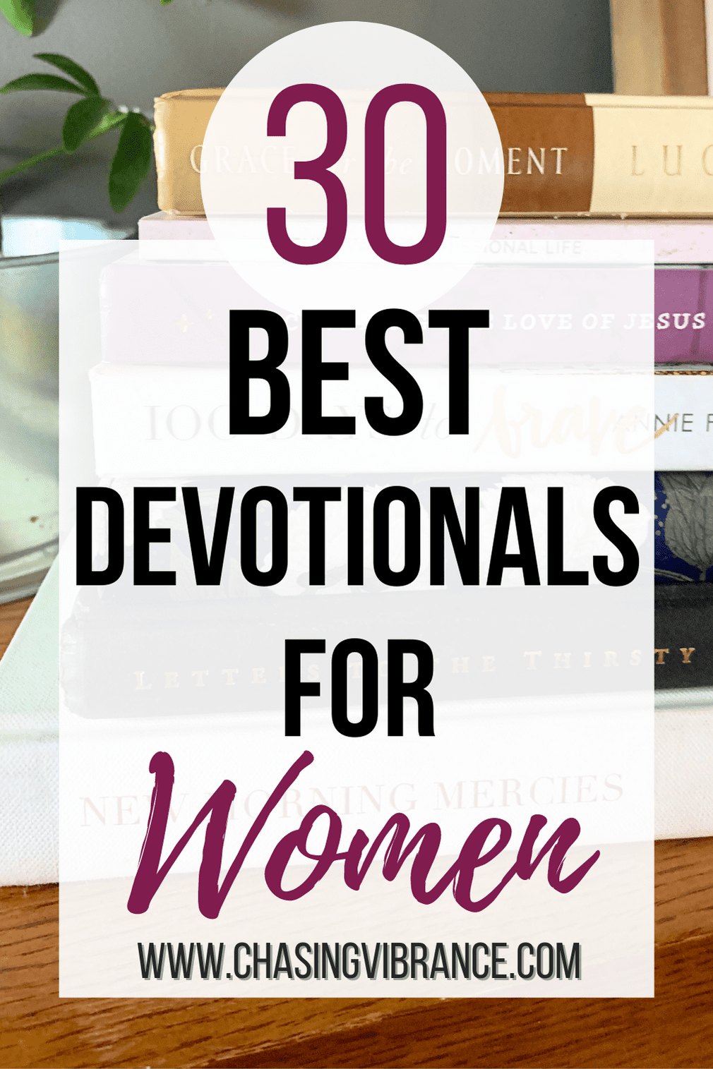 Stack of devotional books on a piano with large text overlay 30 Best devotionals for women