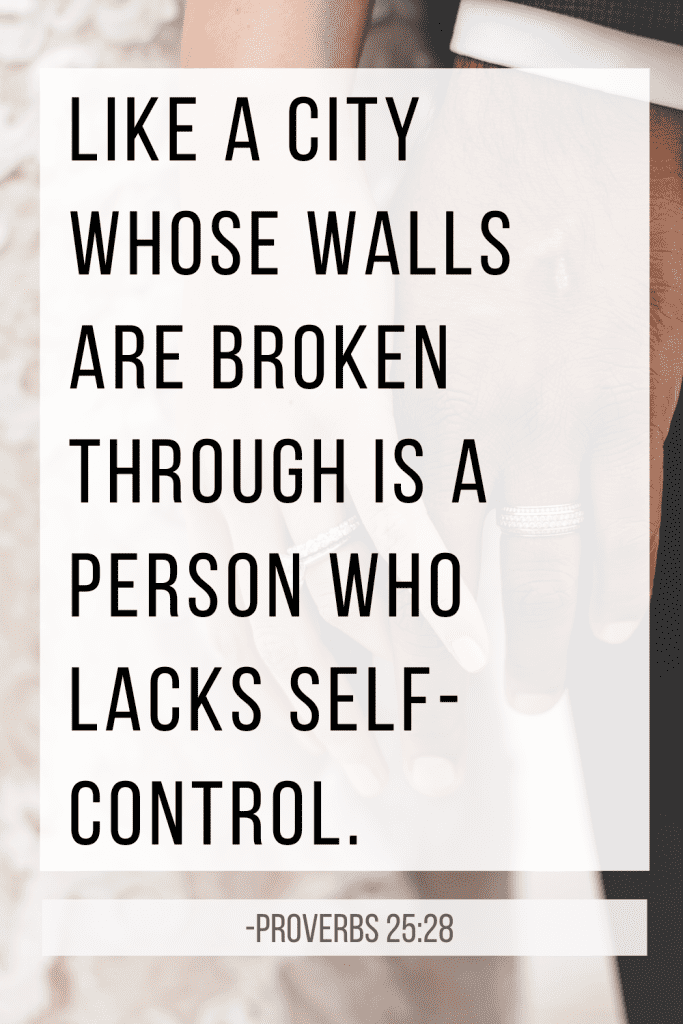 Like a city whose walls are broken down is a person who lacks self control bible verse text overlay with a close up of a couple holding hands on their wedding day