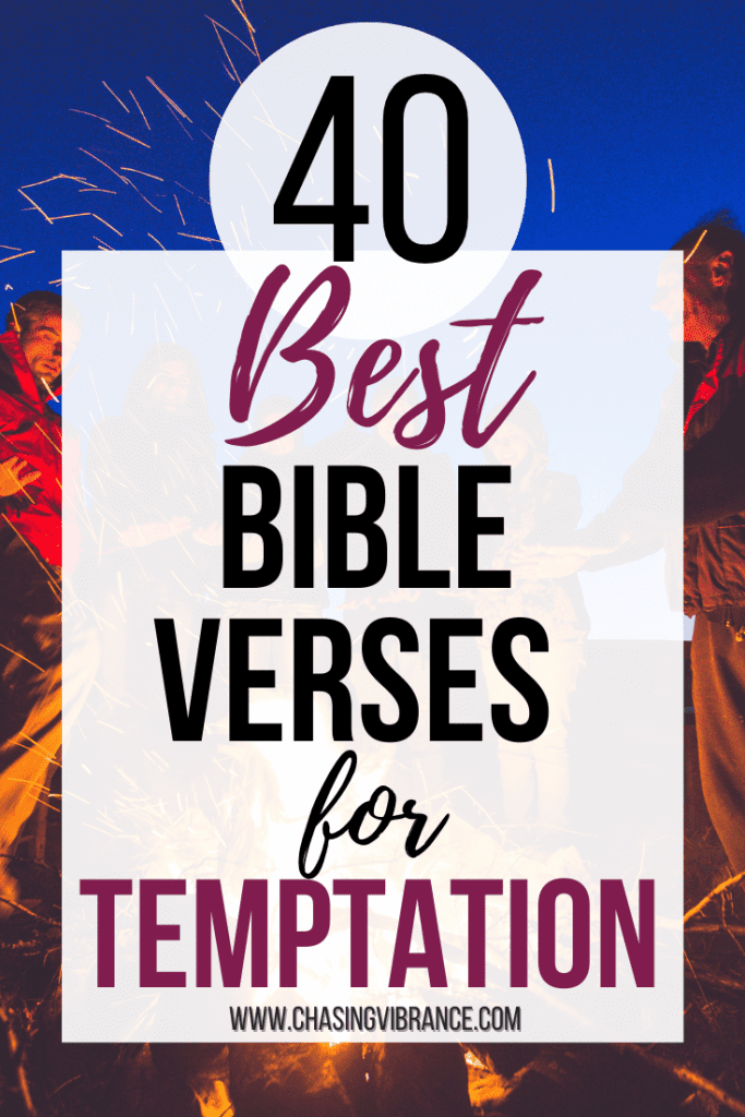 photo of young people against a blue sky in front of a campfire with text overlay 40 best bible verses for temptation