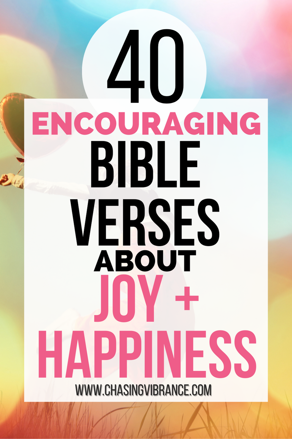 Bright and happy sunflare pink and blue background with text overlay: 40 encouraging Bible verses about joy and happiness
