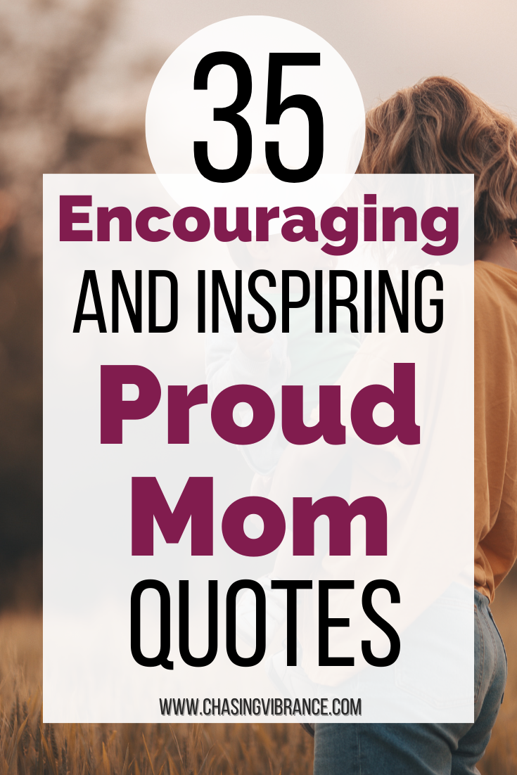 Mom in yellow shirt holds son in her arms text overlay says 35 encouraging and inspirational proud mom quotes