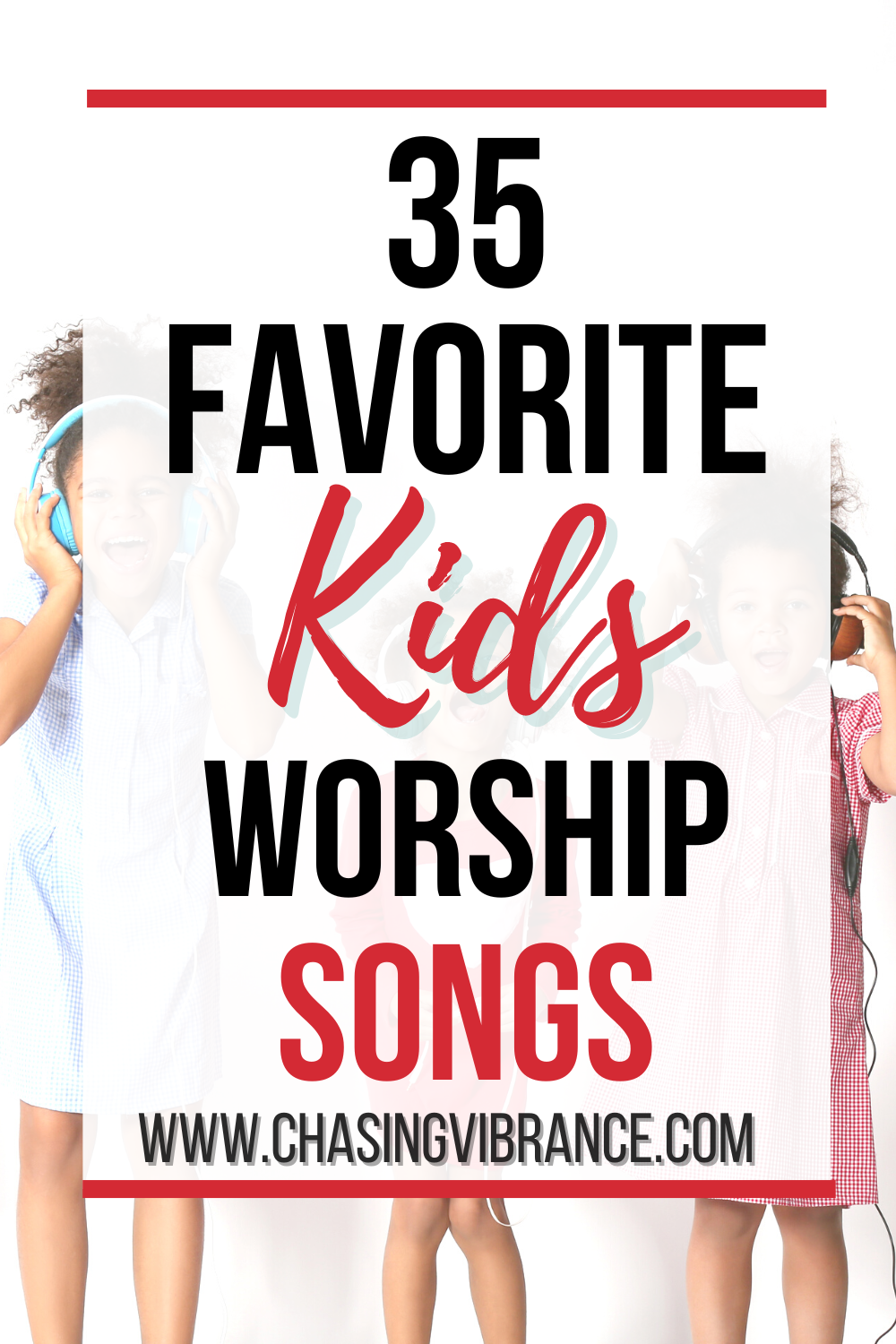 35 Top Kids Worship S For