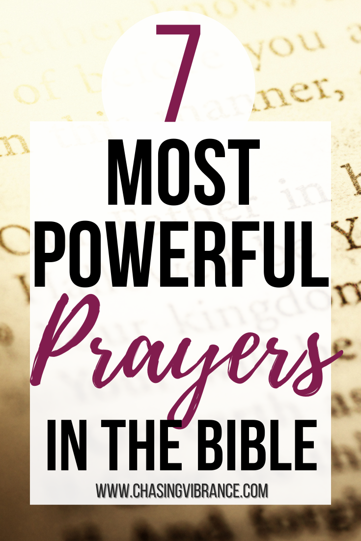 7 Most Powerful and Life-Changing Prayers in the Bible