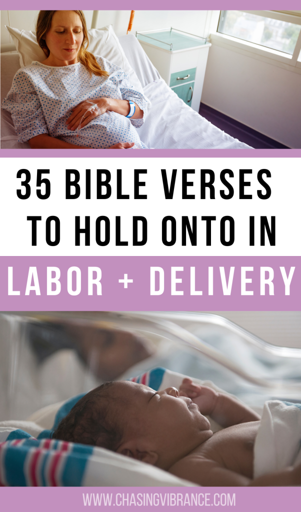 Woman in labor sits in hospital bed in top image. Bottom image of newborn baby in bassinet while mom rests in bed in the background. Text overlay reads: 35 Bible Verses to hold onto in labor and delivery