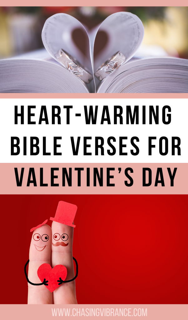 photo collage with picture of a Bible pages curled into a heart with wedding rings inside each side. Text states: heart-warming bible verses for valentine's day. Bottom image is two fingers with faces, bow, and top hat looking like a couple holding  a heart. 