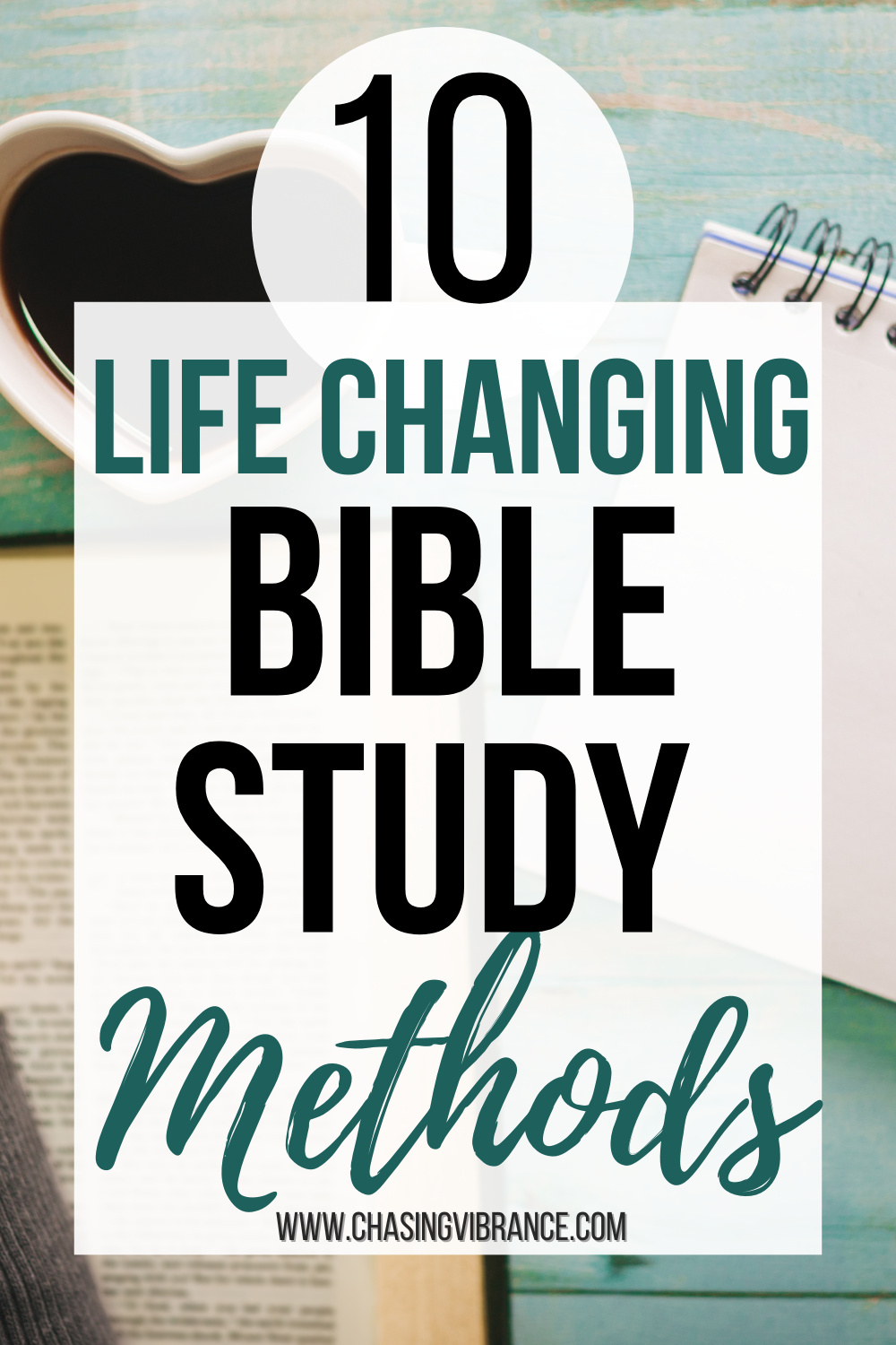 10 Life Changing and Effective Bible Study Methods
