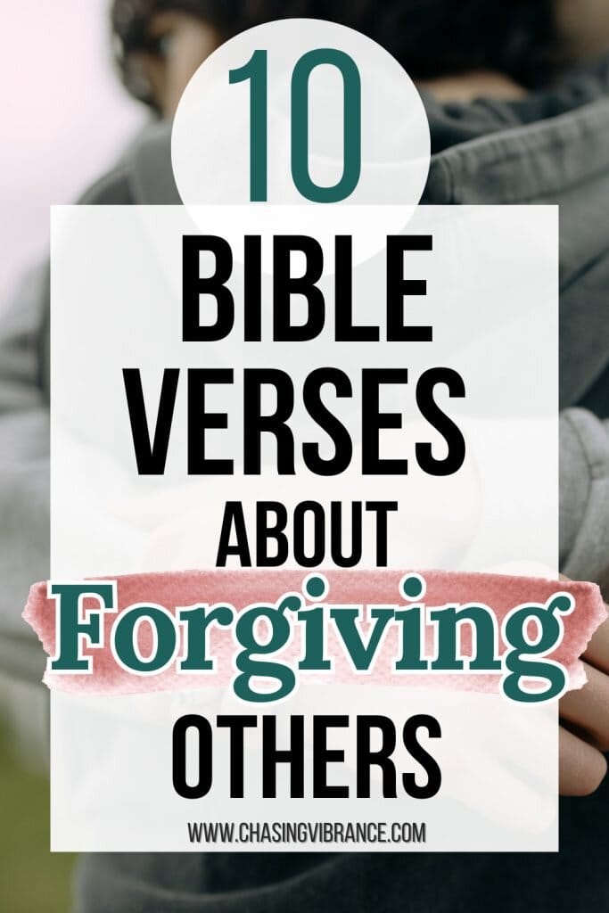 People hugging in a gray tone background with text overlay 10 Bible Verses About Forgiving Others