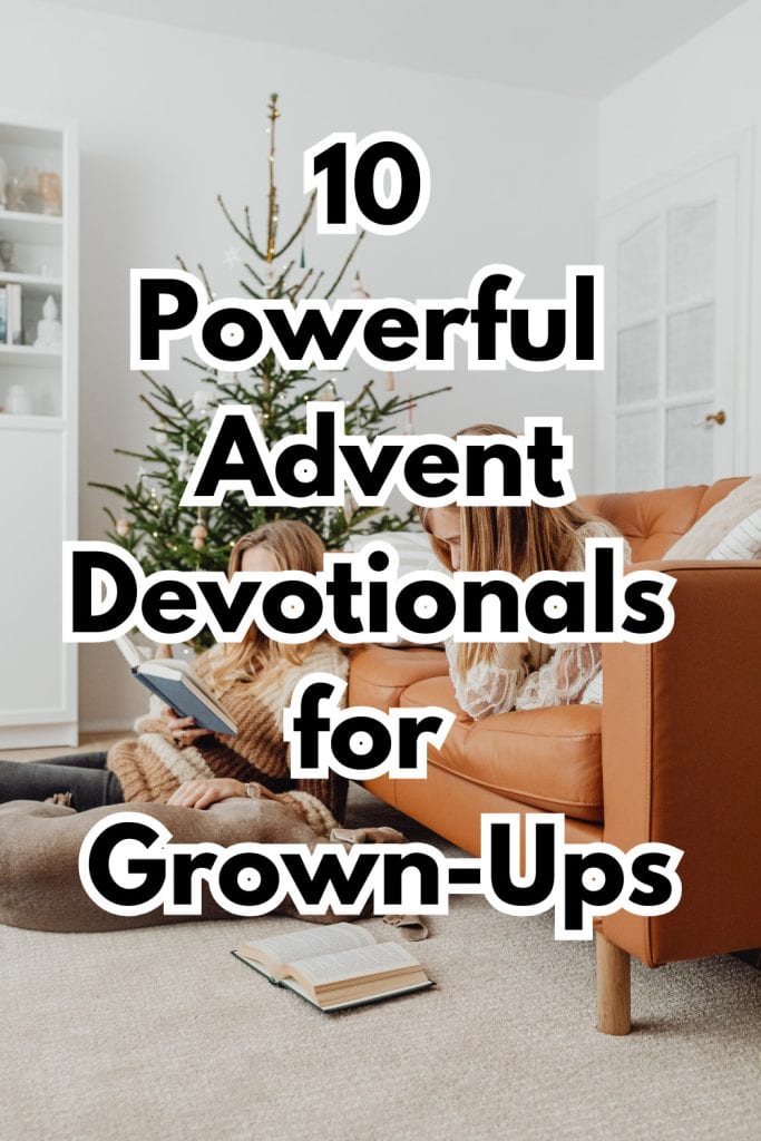 two women read Advent devotionals with Bible on the floor nearby on a midcentury modern leather couch with a Christmas tree in the background. Text overlay reads: 10 powerful advent devotionals for Grown-ups