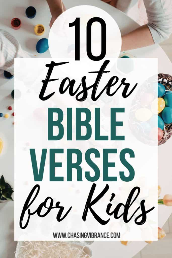 photo of a crafting table for Easter with eggs, paint, and kids leaning over it with large text overlay reading: Easter Bible Verses for Kids that teach about the resurrection