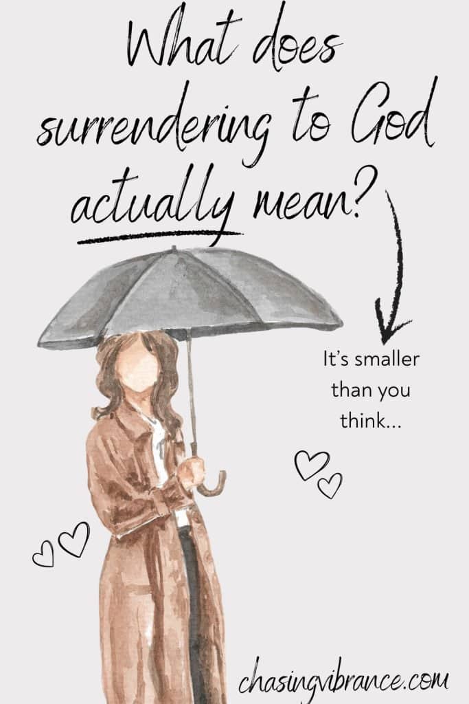 watercolor painting of a woman in a brown trench coat holding a black umbrella. Script font reads: What does surrendering to God actually mean?