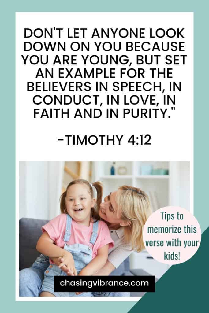 don't let anyone look down on you because you are young 1 timothy 4 12 Bible verse with photo of a mom kissing her down sydrome daughter's face as they both smile