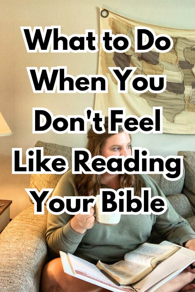 A woman in a green sweatshirt sits on a coach with an open Bible looking off to the side. Text overlay reads: what to do when you don't feel like reading your Bible