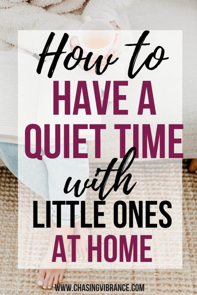 photo of a woman with a white sweater and cup of coffee in her lap with text overlay reading: how to have a quiet time with little ones at home