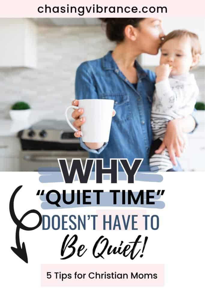 Mom kisses her toddler daughter with a large cup of coffee in her hands while standing in a kitchen. Text overlay reads: why quiet time doesn't have to be quiet